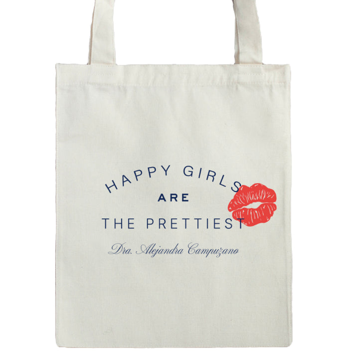 Tote Bag Happy Girls Are The Prettiest